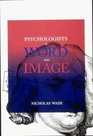 Psychologists in Word and Image