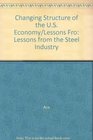 The Changing Structure of the US Economy Lessons from the Steel Industry