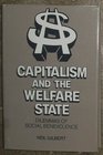 Capitalism and the Welfare State Dilemmas of Social Benevolence