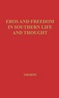 Eros and Freedom in Southern Life and Thought