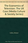 The Economics of Television The UK Case