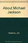 About Michael Jackson