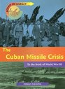 The Cuban Missile Crisis To the Brink of World War III