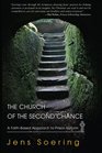 Church Of The Second Chance A FaithBased Approach to Prison Reform
