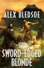 The Sword-Edged Blonde (Eddie LaCrosse, Bk 1)