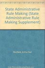 State Administrative Rule Making