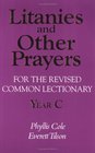 Litanies and Other Prayers for the Revised Common Lectionary Year C