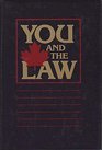 You  The Law  A Practical Family Guide to Canadian Law  3rd Edition