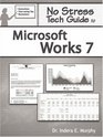 No Stress Tech Guide To Microsoft Works 7