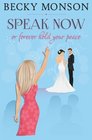 Speak Now: or Forever Hold Your Peace