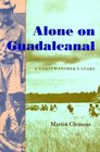 Alone on Guadalcanal A Coastwatcher's Story