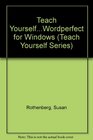 Teach YourselfWordperfect for Windows