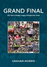 Grand Final 100 Years of Rugby League Championship Finals