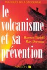 Le volcanisme et sa prevention