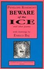 Beware of the Ice and Other Poems