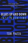 Blues Up and Down Jazz in Our Time