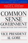 Common Sense Government  Works Better and Costs Less