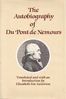 Autobiography of Dupont De Nemours
