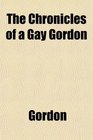 The Chronicles of a Gay Gordon