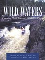 Wild Waters Canoeing North America's Wilderness Rivers