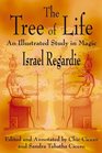 The Tree of Life An Illustrated Study in Magic