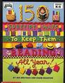 150 Surefire Ways to Keep Them Reading All Year