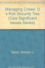 Managing Crises U s Rok Security Ties