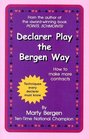 Declarer Play the Bergen Way