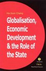 Globalization Economic Development and the Role of the State