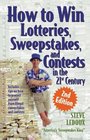 How to Win Lotteries Sweepstakes and Contests in the 21st Century