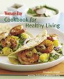 The Woman's Day Cookbook for Healthy Living