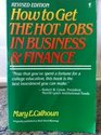 How to Get the Hot Jobs in Business and Finance