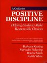 A Guide to Positive Discipline Helping Students Make Responsible Choices
