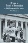 Brown v Board of Education  A Brief History with Documents