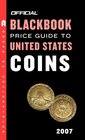 The Official Blackbook Price Guide to US Coins 2007 45th Edition
