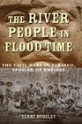 The River People in Flood Time The Civil Wars in Tabasco Spoiler of Empires