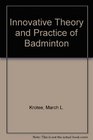 Innovative Theory and Practice of Badminton