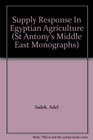 Supply Response In Egyptian Agriculture