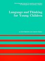 Language and Thinking for Young Children