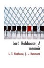 Lord Hobhouse A memoir