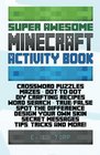 Super Awesome Minecraft Activity Book