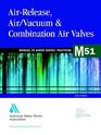 AirRelease Air/Vacuum and Combination Air Valves M51