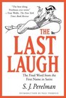 The Last Laugh The Final Word from the First Name in Satire