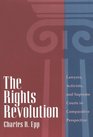 The Rights Revolution  Lawyers Activists and Supreme Courts in Comparative Perspective