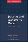 Statistics and Econometric Models Volume 2 Testing Confidence Regions Model Selection and Asymptotic Theory