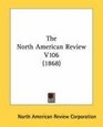 The North American Review V106