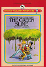 The Green Slime (Choose Your Own Adventure)