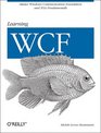 Learning WCF A Handson Guide