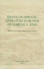 Essays on Hispanic Literature in Honor of Edmund L King