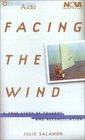 Facing the Wind : A True Story of Tragedy and Reconciliation (Nova Audio Books)